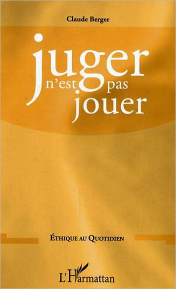 Juger n'est pas jouer