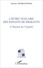 L'échec scolaire des enfants de migrants: L'illusion de l'égalité