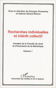 Title: Recherches individuelles et intérêt collectif: Annales de la Faculté de droit et d'économie de la Martinique (volume 1), Author: Jacqueline Julien-Dolomingo