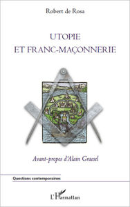 Title: Utopie et franc-maçonnerie, Author: Robert De Rosa