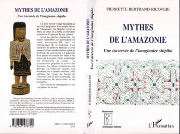 Mythes de l'Amazonie: Une traversée de l'imaginaire shipibo