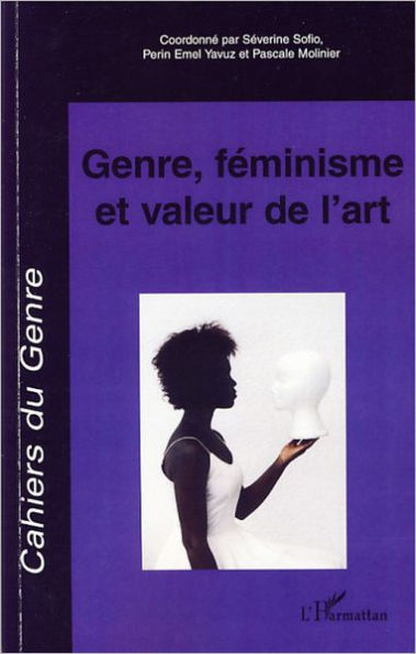 Genre , féminisme et valeur de l'art