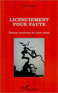 Title: Licenciement pour faute, Author: Lilas Pommier