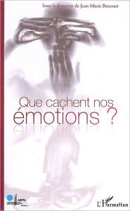 Title: Que cachent nos émotions ?, Author: Bernard Forthomme