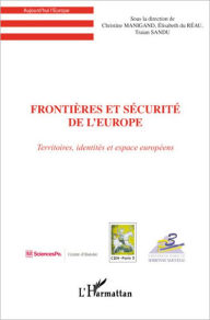 Title: Frontières et sécurité de l'Europe: Territoires, identités et espaces européens, Author: Editions L'Harmattan