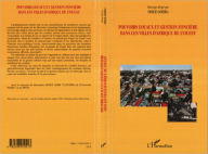 Title: Pouvoirs locaux et gestion foncière dans les villes d'Afrique de l'Ouest, Author: Odile Goerg