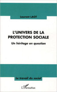Title: L'univers de la protection sociale, Author: Laurent Laot