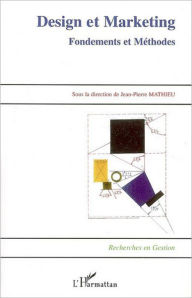 Title: Design et marketing: Fondements et Méthodes, Author: Editions L'Harmattan