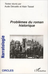 Title: Problèmes du roman historique, Author: Alain Tassel