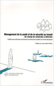 Title: Management de la santé et de la sécurité au travail: Un champ de recherche à défricher, Author: Editions L'Harmattan