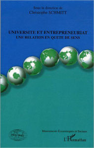Title: Université et entrepreneuriat: Une relation en quête de sens, Author: Editions L'Harmattan