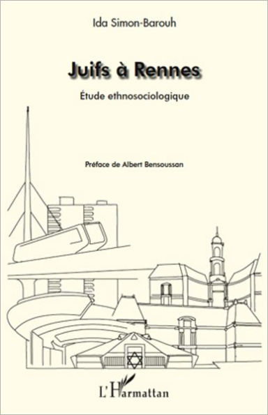 Juifs à Rennes: Etude ethnosociologique