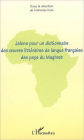 Jalons pour un dictionnaire des oeuvres littéraires de langue française des pays du Maghreb