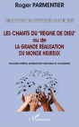 Chantons de nouveaux cantiques: Les chants du 