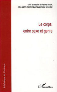 Title: Le corps, entre sexe et genre, Author: Elsa Dorlin