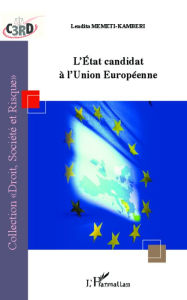 Title: L'État candidat à l'Union Européenne, Author: Lendita Memeti-Kamberi