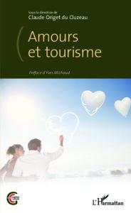 Title: Amours et tourisme, Author: Claude Origet du Cluzeau