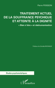 Title: Traitement actuel de la souffrance psychique et atteinte à la dignité: 