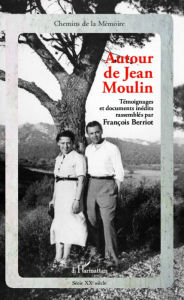 Title: Autour de Jean Moulin, Author: François Berriot