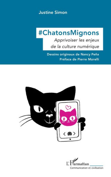 #ChatonsMignons: Apprivoiser les enjeux de la culture numérique