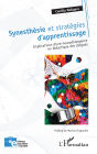 Synesthésie et stratégies d'apprentissage: Implications d'une neurodivergence en didactique des langues