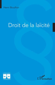 Title: Droit de la laïcité, Author: Henri Bouillon