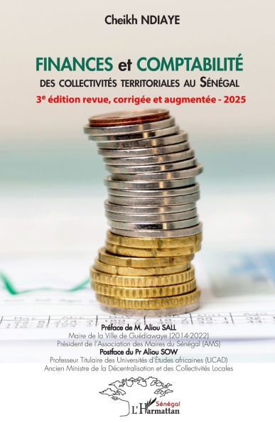 Finances et comptabilitÃ¯Â¿Â½ des collectivitÃ¯Â¿Â½s territoriales au SÃ¯Â¿Â½nÃ¯Â¿Â½gal: 3e Ã¯Â¿Â½dition revue, corrigÃ¯Â¿Â½e et augmentÃ¯Â¿Â½e - 2025