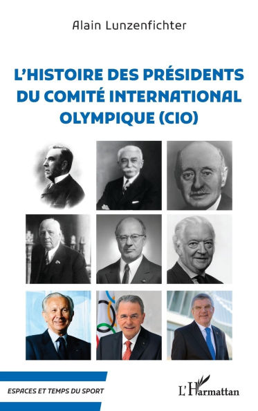 L'histoire des prÃ¯Â¿Â½sidents du comitÃ¯Â¿Â½ internationale olympique (CIO)