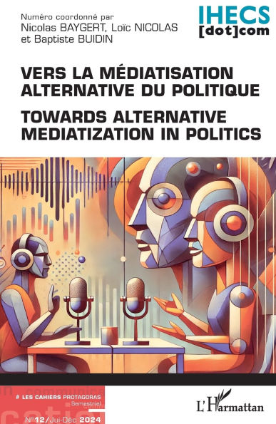 Vers la mï¿½diatisation alternative du politique: Towards alternative mediatization in politics