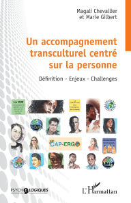 Title: Un accompagnement transculturel centré sur la personne: Définition - Enjeux - Challenges, Author: Magali Chevallier