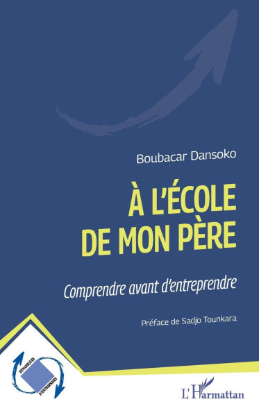 Ã¯Â¿Â½ l'Ã¯Â¿Â½cole de mon pÃ¯Â¿Â½re: Comprendre avant d'entreprendre