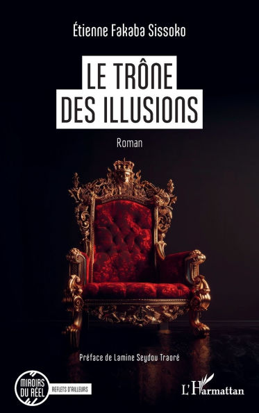Le trï¿½ne des illusions