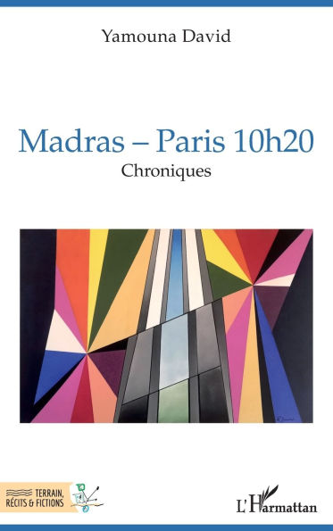 Madras - Paris 10h20: Chroniques
