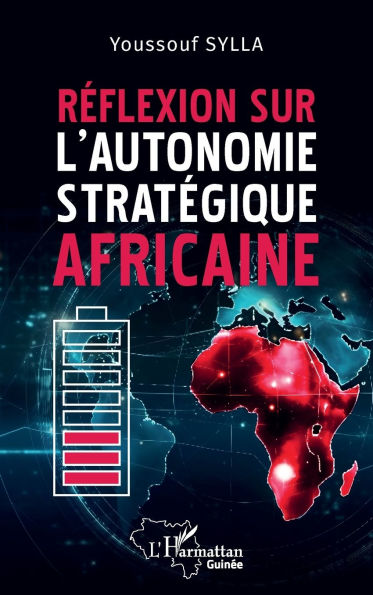 Rï¿½flexion sur l'autonomie stratï¿½gique africaine