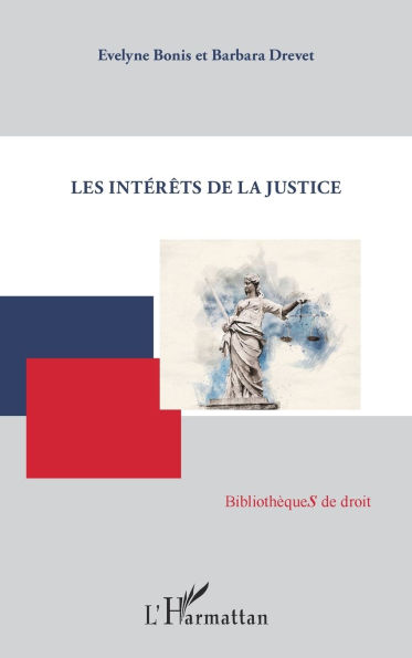 Les intï¿½rï¿½ts de la justice