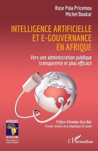 Intelligence artificielle et e-gouvernance en Afrique: Vers une administration publique transparente plus efficace