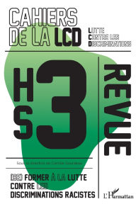 Title: (Se) former Ã¯Â¿Â½ la lutte contre les discriminations racistes: Hors sÃ¯Â¿Â½rie 3, Author: Camille Gourdeau