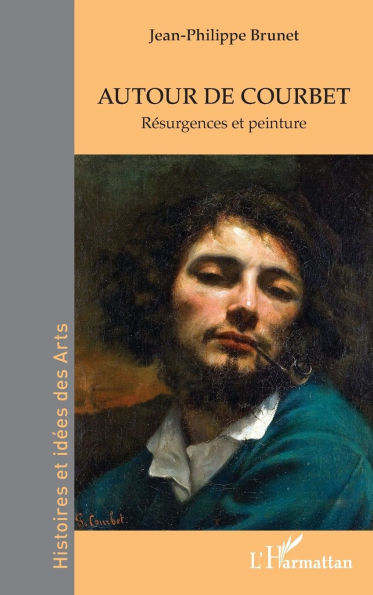 Autour de Courbet: RÃ¯Â¿Â½surgences et peinture
