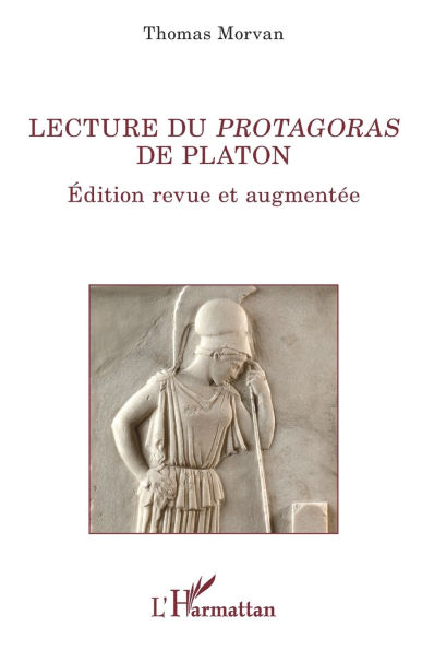 Lecture du Protagoras de Platon: �dition revue et augment�e