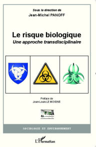 Title: Le risque biologique: Une approche transdisciplinaire, Author: Jean-Michel Panoff