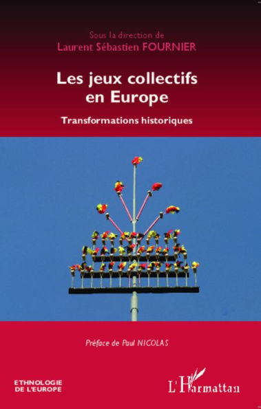 Les jeux collectifs en Europe: Transformations historiques