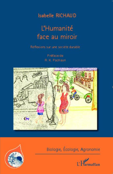 L'Humanité face au miroir: Réflexions sur une société durable