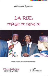 Title: La rue, refuge et calvaire, Author: Athanase Rwamo