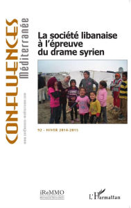 Title: La société libanaise à l'épreuve du drame syrien, Author: Elisabeth Longuenesse