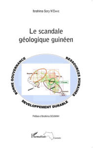 Title: Le scandale géologique guinéen, Author: Ibrahima Sory N'Diaye