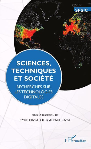 Sciences, techniques et société: Recherches sur les technologies digitales