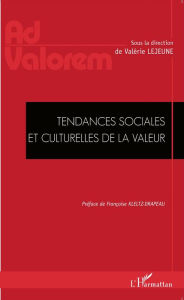 Title: Tendances sociales et culturelles de la valeur, Author: Valérie Lejeune
