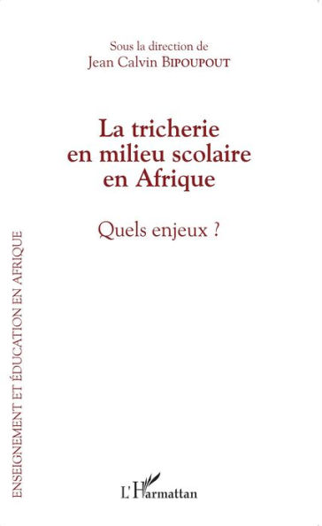 La tricherie en milieu scolaire en Afrique: Quels enjeux ?