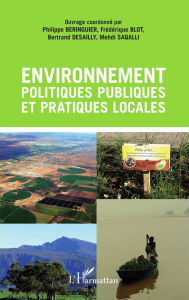Title: Environnement, politiques publiques et pratiques locales, Author: Philippe Beringuier