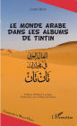 Le monde arabe dans les albums de Tintin